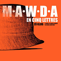 M.A.W.D.A. en cinq lettres